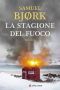 [Holger Munch & Mia Kruger 03] • La Stagione Del Fuoco